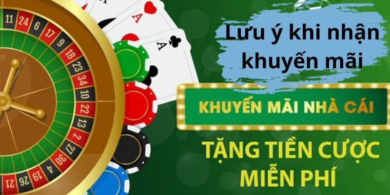 Lưu ý quan trọng khi nhận khuyến mãi 