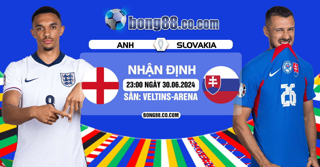 Nhận định, soi kèo Anh vs Slovakia