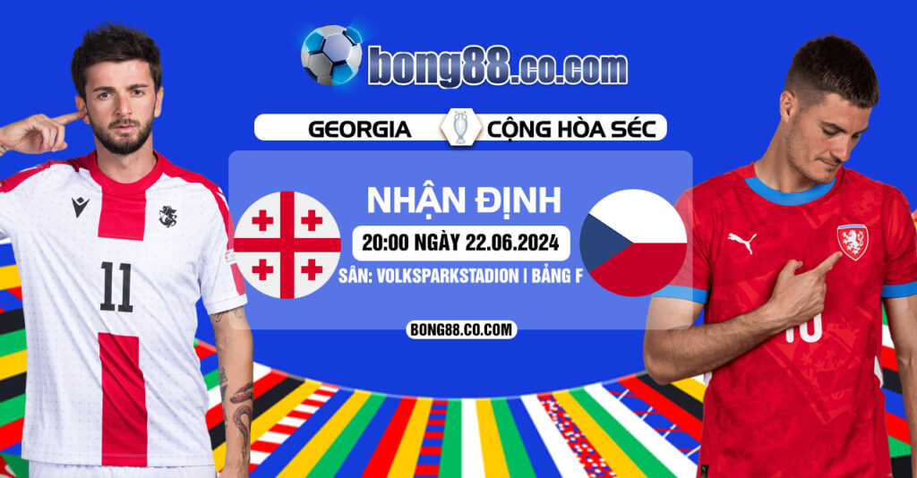 Soi kèo Georgia vs Cộng Hòa Séc